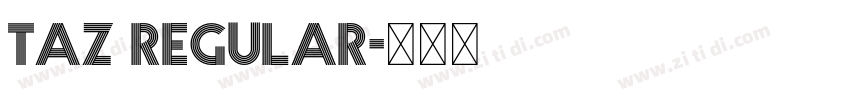 Taz Regular字体转换 Taz Regular字体转换